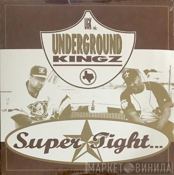 UGK - Super Tight...