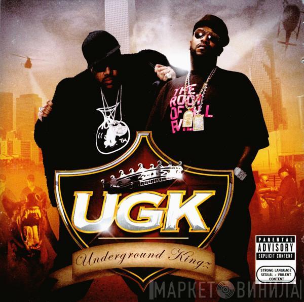  UGK  - Underground Kingz