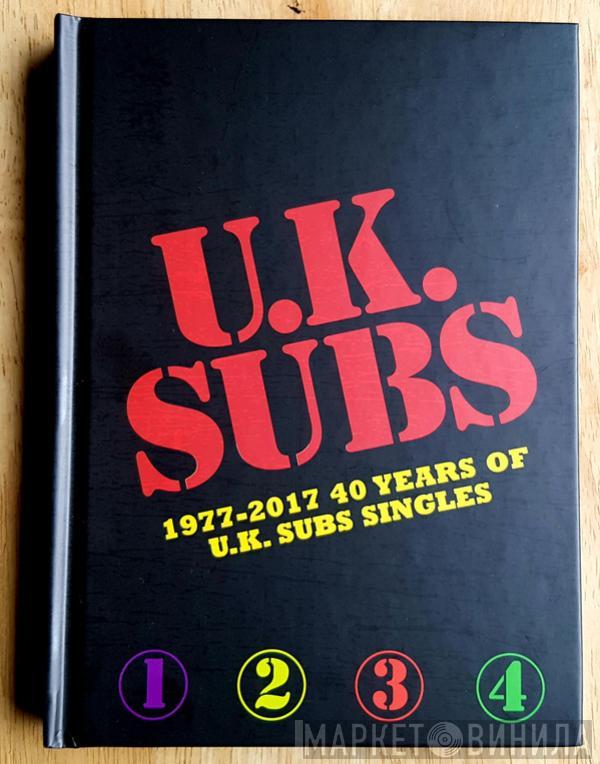  UK Subs  - 1977 - 2017, 40 Years Of U.K. Subs Singles