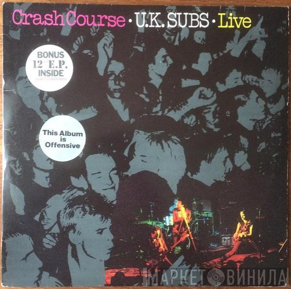 UK Subs - Crash Course - Live