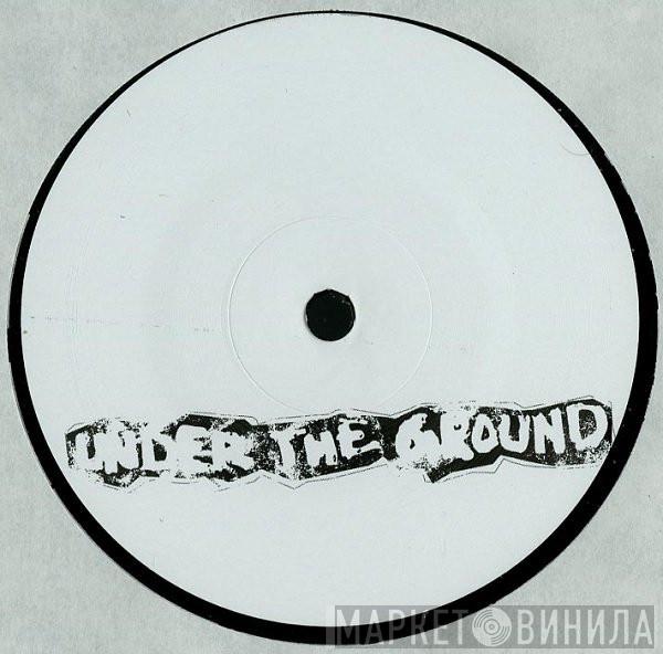  - UNDERtheGROUND 2