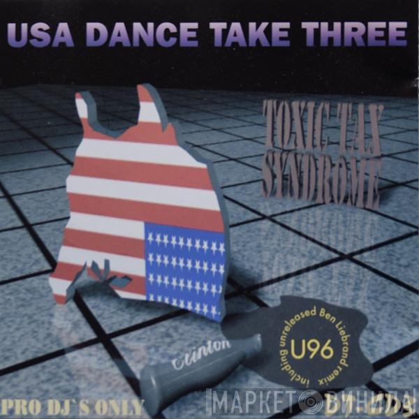  - USA Dance Take Three - Toxic Tax Syndrome