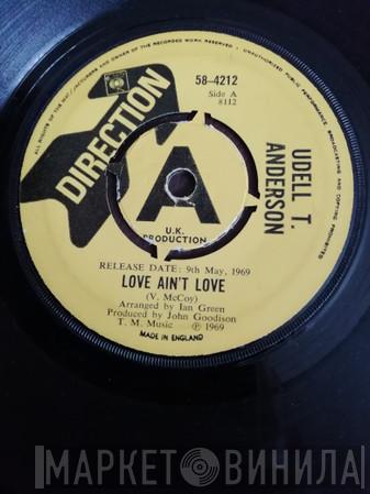 Udell Anderson - Love Ain’t Love / Funky walk
