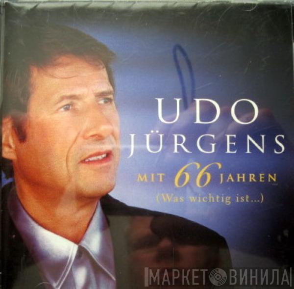  Udo Jürgens  - Mit 66 Jahren (Was Wichtig Ist.....)