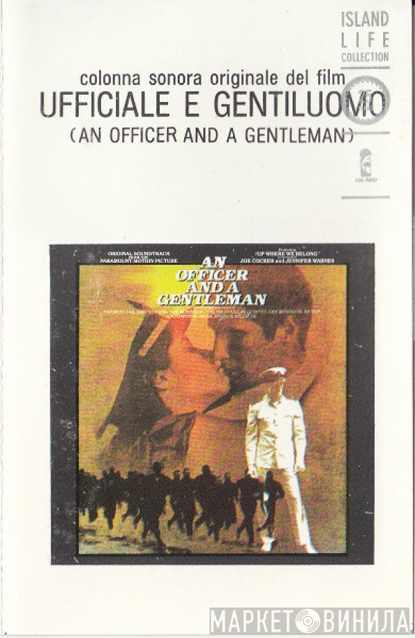 - Ufficiale E Gentiluomo (An Officer And A Gentleman) - Colonna Sonora Originale Del Film