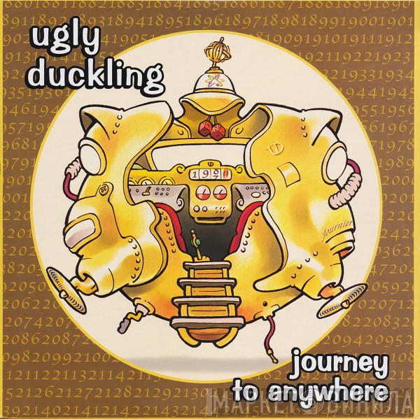 Ugly Duckling - Journey To Anywhere