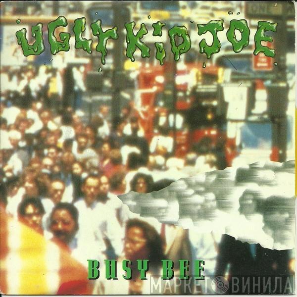 Ugly Kid Joe - Busy Bee