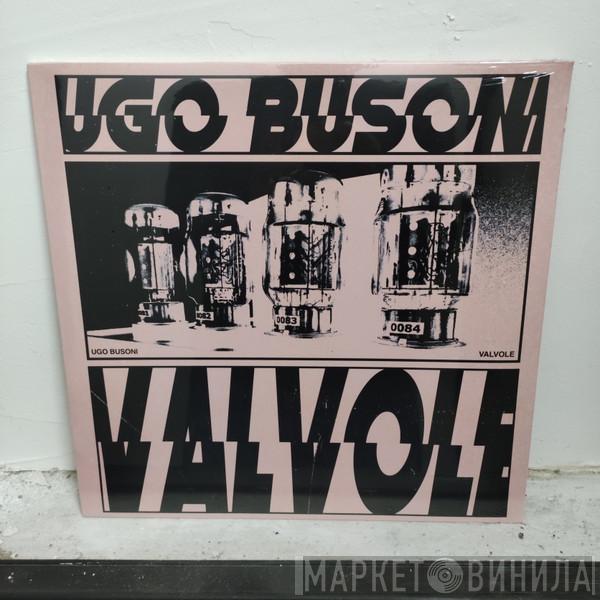 Ugo Busoni - Valvole