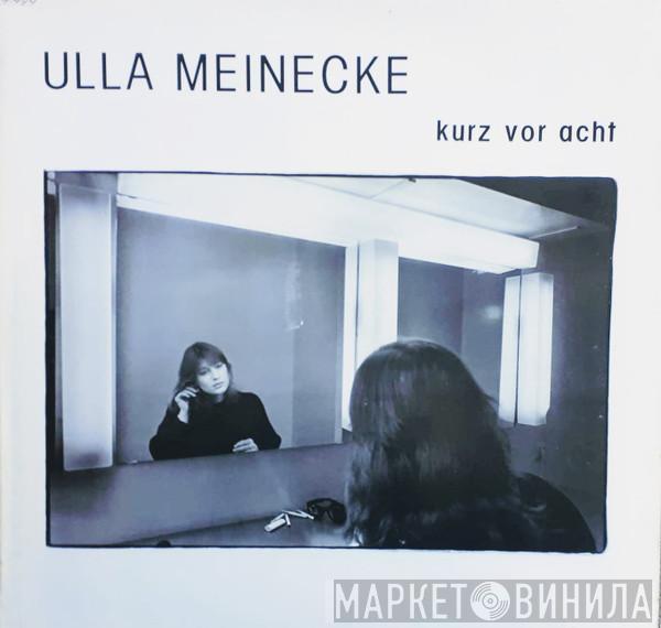 Ulla Meinecke - Kurz Vor Acht