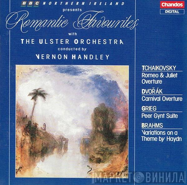 , Ulster Orchestra , Vernon Handley , Pyotr Ilyich Tchaikovsky , Antonín Dvořák , Edvard Grieg  Johannes Brahms  - Romantic Favourites
