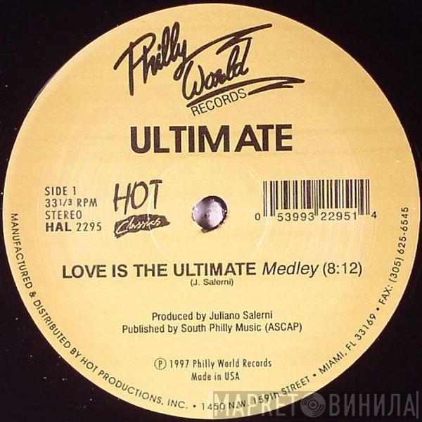 Ultimate , Terri Wells - Love Is The Ultimate (Medley) / I'll Be Around