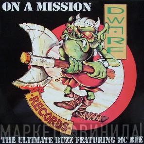 Ultimate Buzz, MC Bee - On A Mission