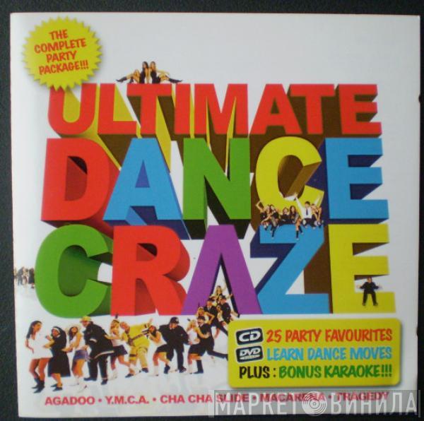  - Ultimate Dance Craze