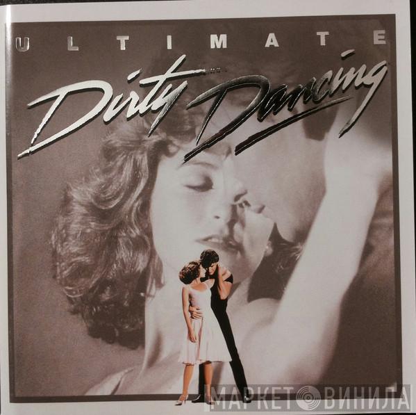  - Ultimate Dirty Dancing