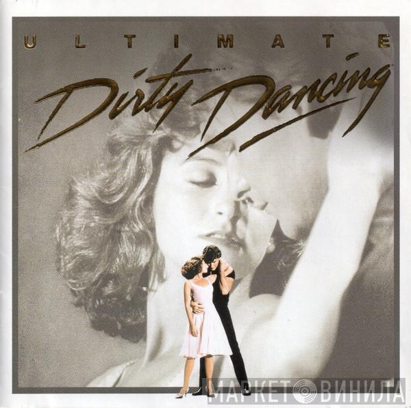  - Ultimate Dirty Dancing