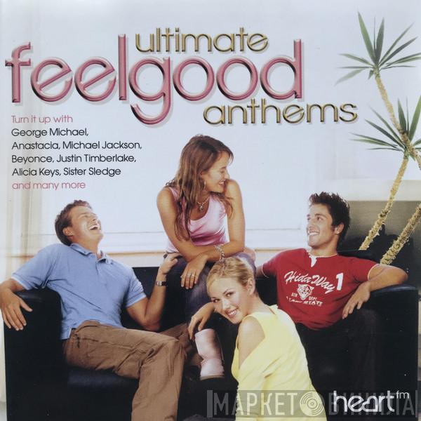  - Ultimate Feelgood Anthems