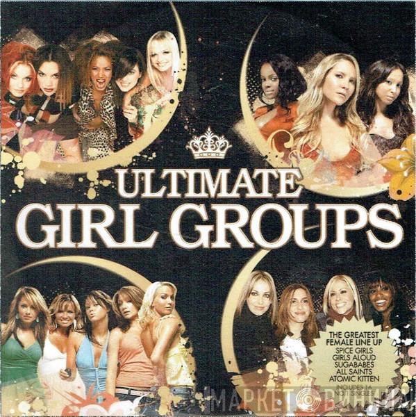  - Ultimate Girl Groups