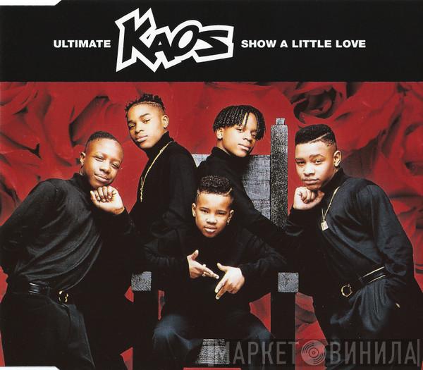 Ultimate Kaos - Show A Little Love