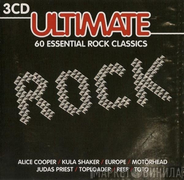  - Ultimate Rock: 60 Essential Rock Classics