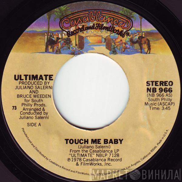 Ultimate  - Touch Me Baby