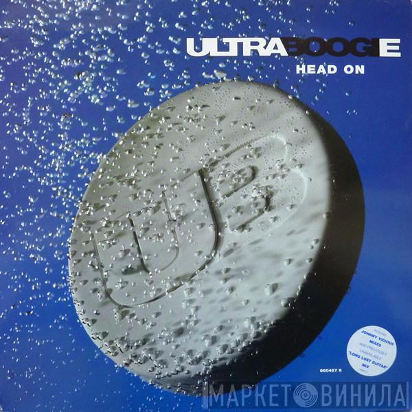 Ultra Boogie - Head On