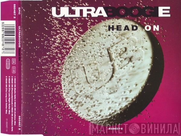 Ultra Boogie - Head On