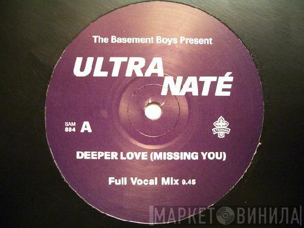  Ultra Naté  - Deeper Love (Missing You)