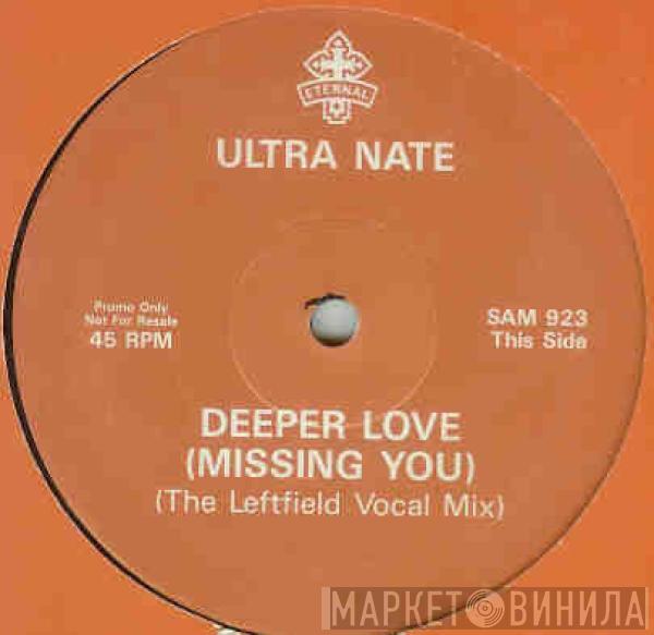  Ultra Naté  - Deeper Love (Missing You)