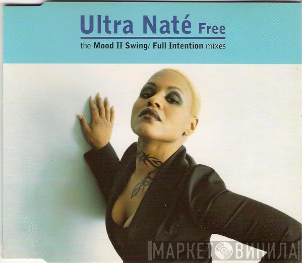  Ultra Naté  - Free (The Mood II Swing Mixes)