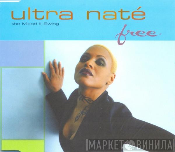  Ultra Naté  - Free (The Mood II Swing)