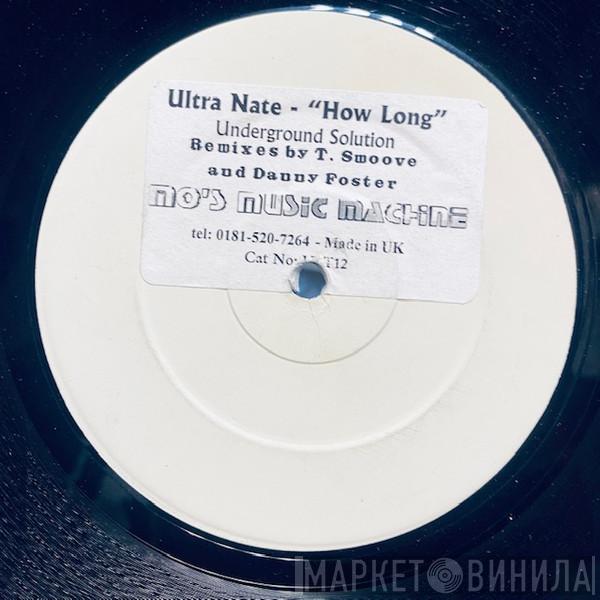 Ultra Naté - How Long (Underground Solution Remixes By T. Smoove And Danny Foster)