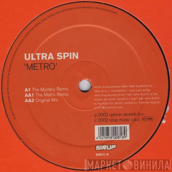 Ultra Spin - Metro