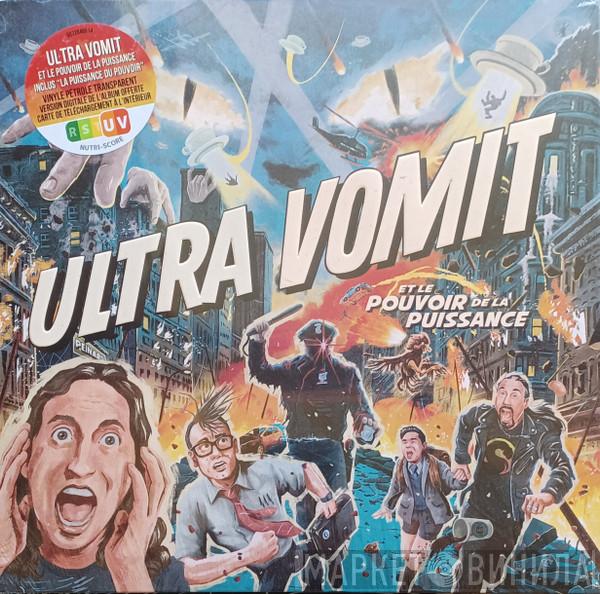 Ultra Vomit - Ultra Vomit Et Le Pouvoir De La Puissance