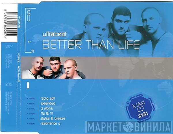 Ultrabeat - Better Than Life