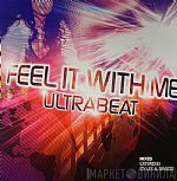 Ultrabeat - Feel It With Me