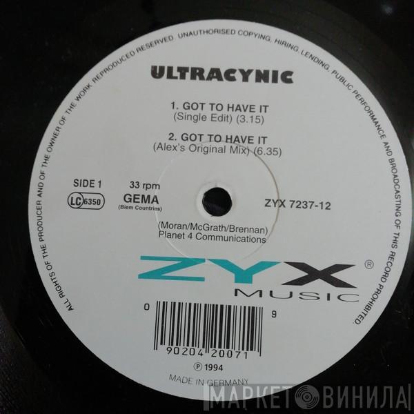 Ultracynic - Got To Have It