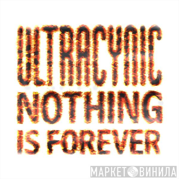  Ultracynic  - Nothing Is Forever