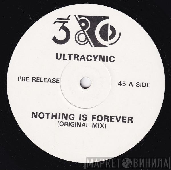  Ultracynic  - Nothing Is Forever