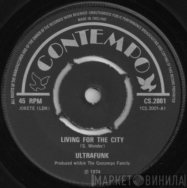 Ultrafunk - Living For The City