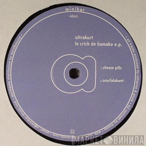 Ultrakurt - Le Crick De Bamako E.P.