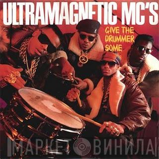 Ultramagnetic MC's - Give The Drummer Some