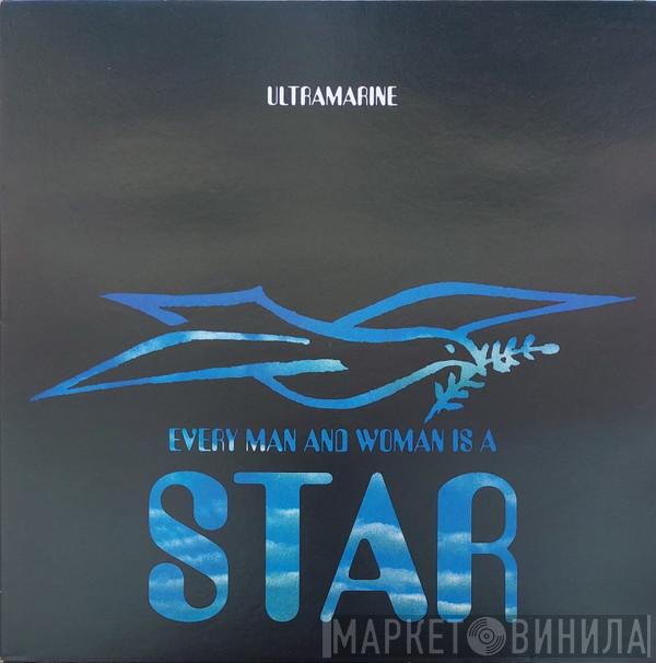 Ultramarine - Every Man And Woman Is A Star