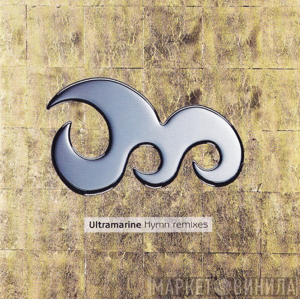 Ultramarine - Hymn Remixes