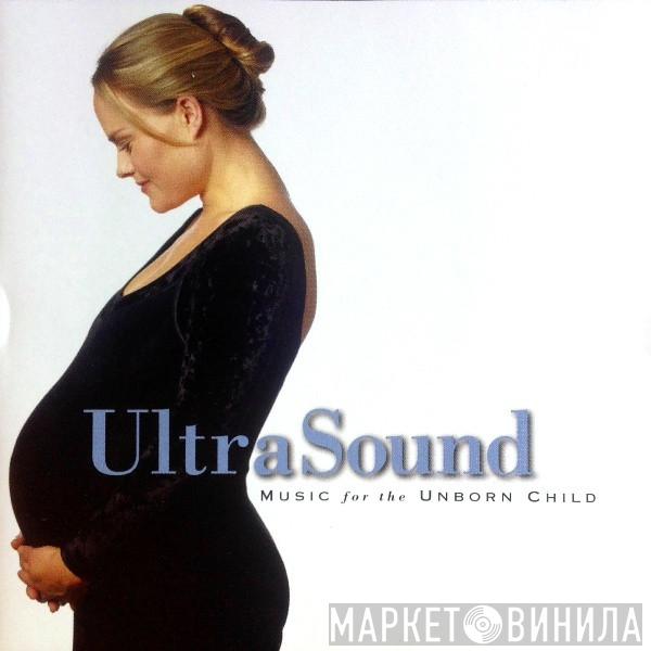  - Ultrasound - Music For The Unborn Child