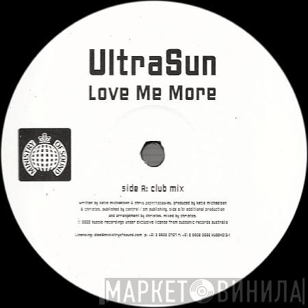 Ultrasun - Love Me More