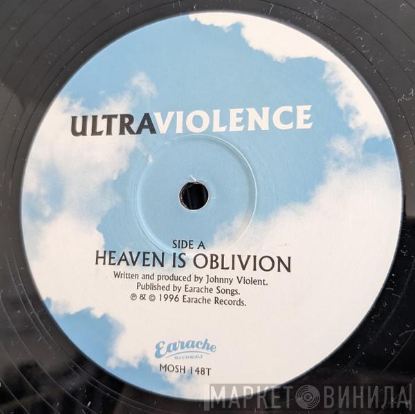 Ultraviolence - Heaven Is Oblivion