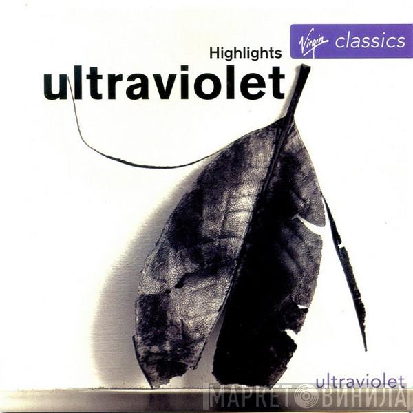  - Ultraviolet Highlights
