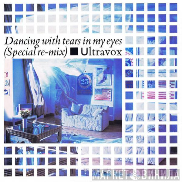  Ultravox  - Dancing With Tears In My Eyes (Special Re-Mix)