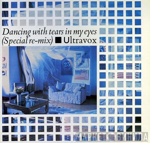  Ultravox  - Dancing With Tears In My Eyes (Special Re-mix)
