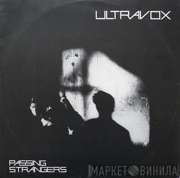 Ultravox - Passing Strangers